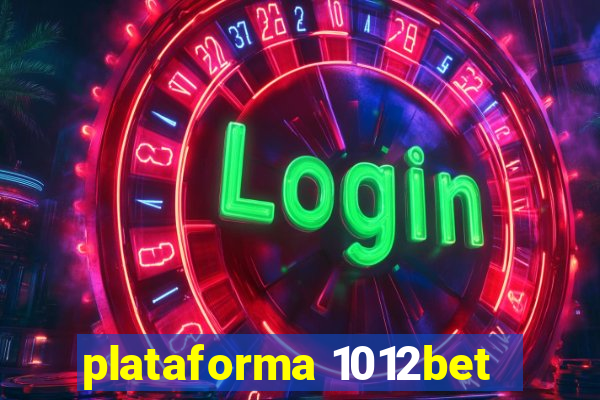 plataforma 1012bet